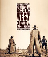 「Once upon a Time in the West: Shooting a Masterpiece」書影（Reel Art Press刊）