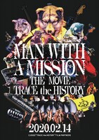 「MAN WITH A MISSION THE MOVIE -TRACE the HISTORY-」メインビジュアル
