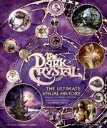 「ダーククリスタル アルティメット・ヴィジュアル・ブック～ジム・ヘンソンによる究極の人形劇映画の舞台裏～」書影