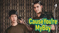 「Cause You're My Boy」ビジュアル