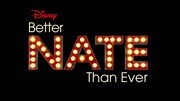 「Better Nate Than Ever（原題）」ロゴ (c)2021 Disney