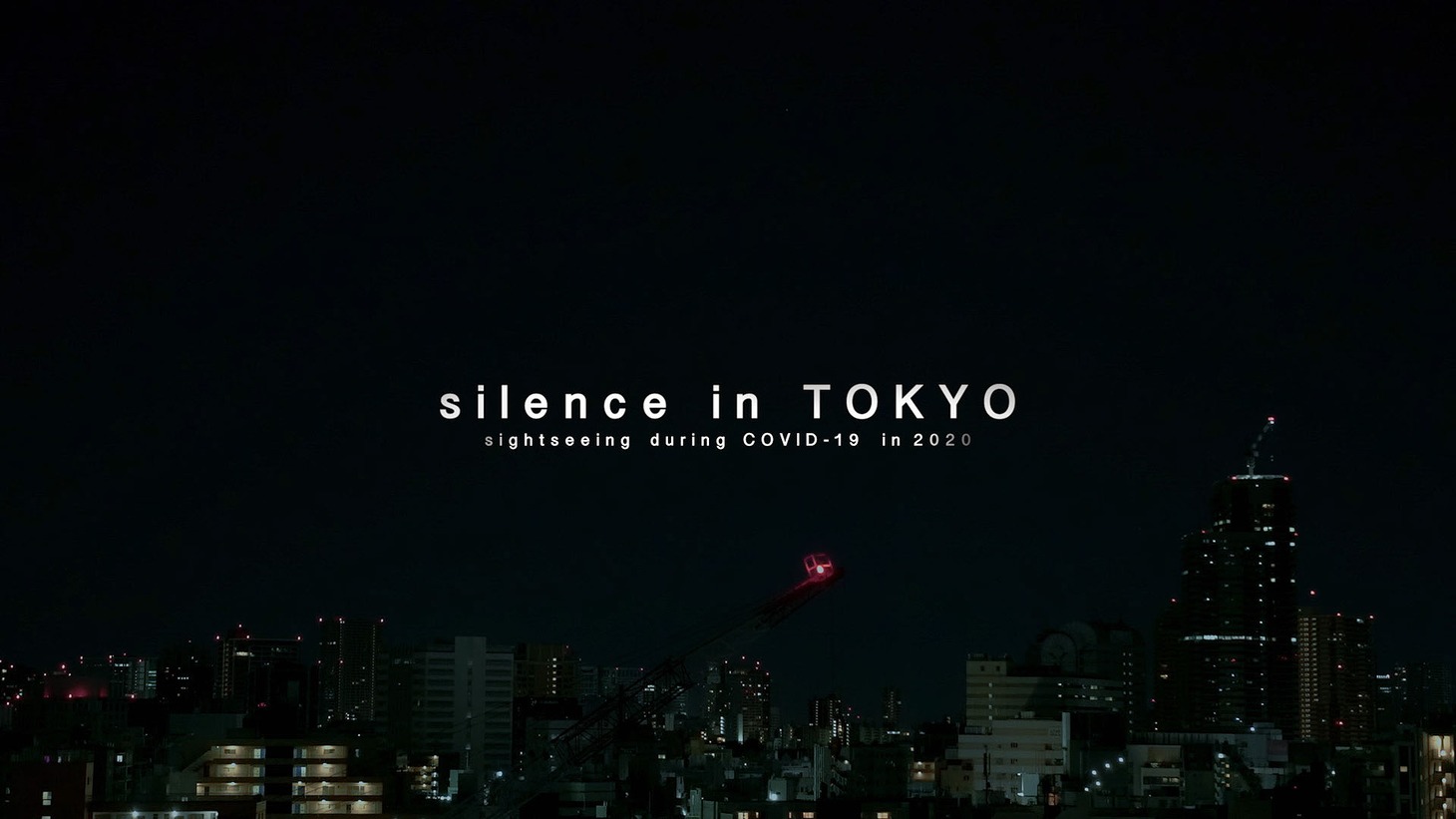 「silence in TOKYO」