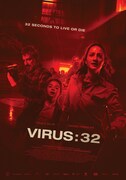 「VIRUS/ウィルス：32」海外版ポスター (c)2022 Todos los derechos reservados AEROPLANO Y MOTHER SUPERIOR