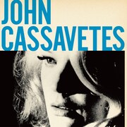 ジョン・カサヴェテス特集で「アメリカの影」「ラヴ・ストリームス」など6作上映