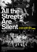 「All the Streets Are Silent：ニューヨーク（1987-1997）ヒップホップとスケートボードの融合」ポスタービジュアル