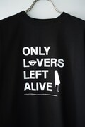 「オンリーラヴァーズ・レフト・アライヴ」Tシャツ商品画像