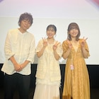 長井龍雪・茅野愛衣・石見舞菜香が秩父であの花トーク、3部作の声優が「ふれる。」参加