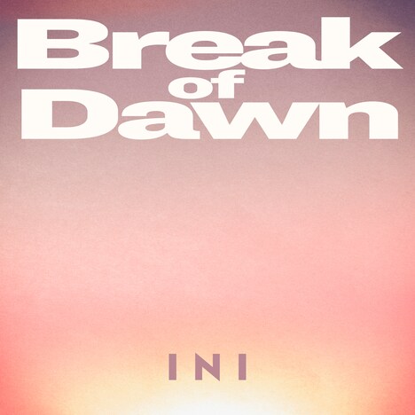 INI「Break of Dawn」ジャケットビジュアル