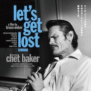 チェット・ベイカーの最晩年を追った「レッツ・ゲット・ロスト」4Kレストア版上映