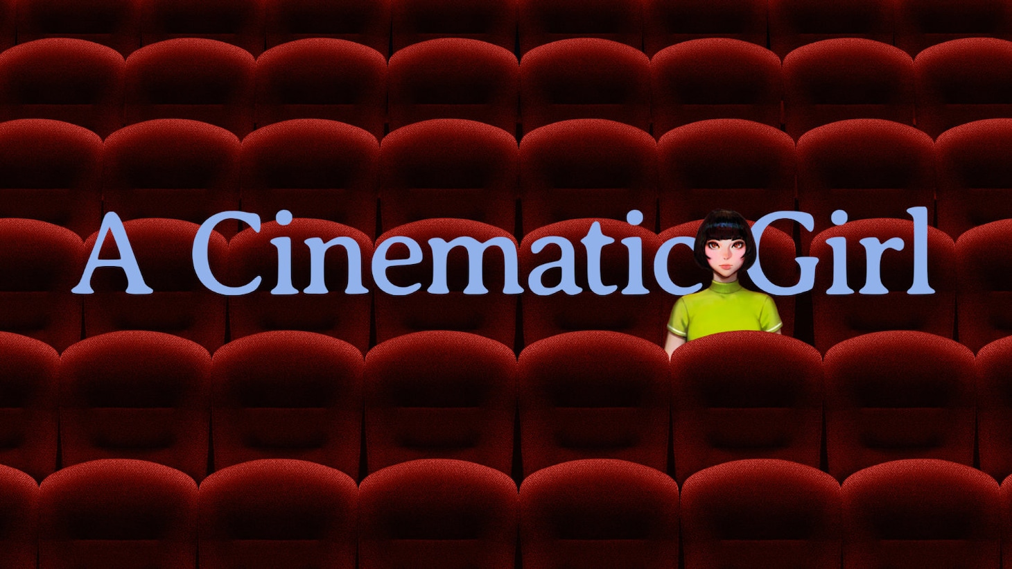 「A Cinematic Girl」キービジュアル