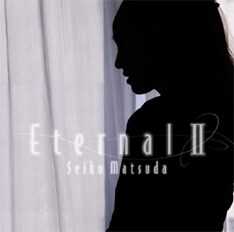 昨年末に発表された異色の洋楽カバー集「Eternal II」も好評発売中。