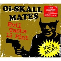 Oi-SKALL MATESの現時点での最新作は2005年12月に発売されたアルバム「Six Pint Evil Taste」。