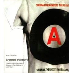 未発表曲やレアテイクなどを中心に選曲された2枚組アルバム「Rokket Factory ～ the worst and rarities of Sheena & The Rokkets in Alfa years～」は昨年8月にリリースされた。
