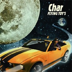 「FLYING TOY'S ～instrumental best～」のジャケットは、フォード社の「ムスタング」に乗ってCharが宇宙をドライブするという、なんとも彼らしいデザインだ。