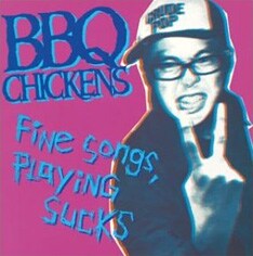 BBQ CHICKENSとしての最新作は2003年10月に発売されたアルバム「Fine Songs,Playing Sucks」。