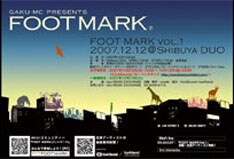 「FOOT MARK」のオフィシャルサイトでは、前回のライブレポートやGAKU-MCのコメントなどを楽しむことができる。ライブに参加する人はぜひサイトで予習を！