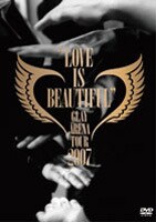 写真は本日11月7日にリリースされたライブDVD「GLAY ARENA TOUR 2007“LOVE IS BEAUTIFUL”-COMPLETE EDITION-」。2ヶ月連続でのDVDリリースとなる。