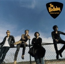 The Birthdayは12月5日にニューシングル「プレスファクトリー」をリリース。写真のライブDVD付き仕様には、今年8月の「RISING SUN ROCK FESTIVAL 2007 in EZO」での模様が収録されている。