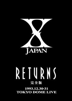 2月29日にはライブDVD「X JAPAN RETURNS 完全版」もリリースされる。