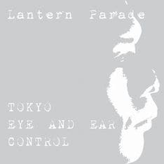 Lantern Paradeを総括する全曲無題の29曲入りCD - 音楽ナタリー