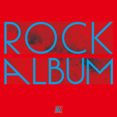 3rdアルバム「ROCK ALBUM」は8月6日リリース。