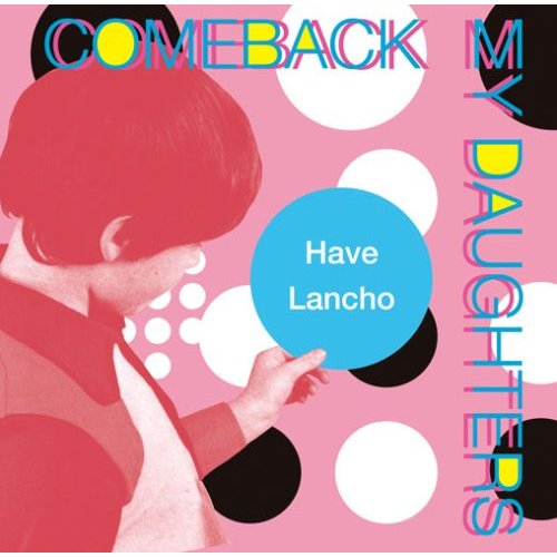 「Have Lancho」のジャケットはオシャレでポップな仕上がり。