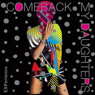 COMEBACK MY DAUGHTERSの3rdフルアルバム「EXPerience」は、10月22日にリリース。