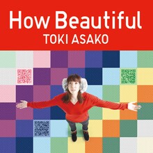 土岐麻子「How Beautiful」ジャケット