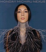 Monday満ちる史上最大級にパワフルなアルバム完成