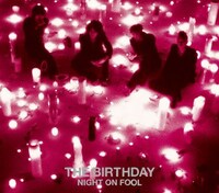 中村達也とホストを務めたライブサーキット「Weekend Lovers 2008」が、先日沖縄で大盛況のうちに幕を閉じたばかりのThe Birthday。その興奮冷めやらぬ中、早くもフルアルバムのリリースが決定。