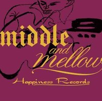コンピレーションCD「middle&mellow of Happiness Records」ジャケット