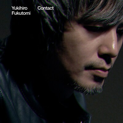 「Contact」アルバムジャケット（写真）には福富自身の近影が使われている。