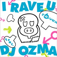 「I RAVE U feat.DJ OZMA」のCD+DVD盤ジャケット写真。