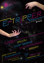 「E-TRiPPER」第1回にはSweet Vacation、HALCALI、SEXY-SYNTHESIZER、BREMENが参加。Daichi（スイバケ）、Haioka（BREMEN）がDJを務めた。