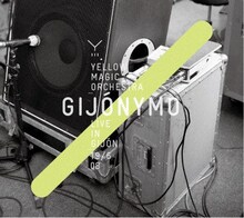 スペイン・ヒホン公演を収めたライブアルバム「GIJONYMO -YELLOW MAGIC ORCHESTRA LIVE IN GIJON 19/6 08-」。