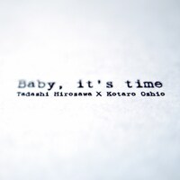12月3日にリリースされたばかりの、押尾コータローとのコラボシングル「Baby, it's time」。