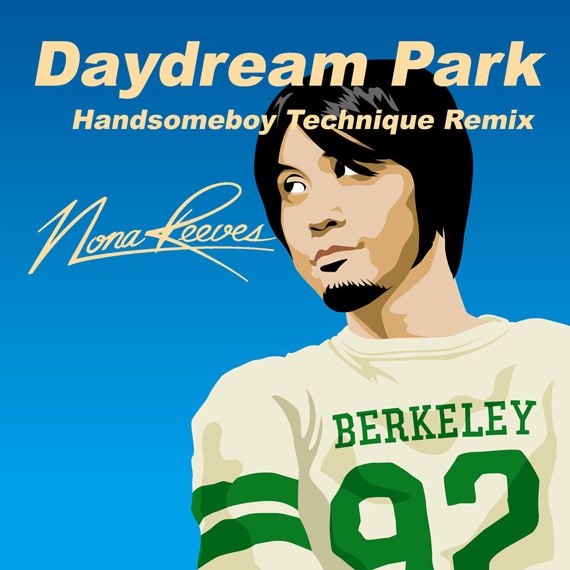 配信シングル第2弾「Daydream Park / HANDSOMEBOY TECHNIQUE REMIX」はオッケン（奥田健介/G）ジャケ。