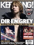 「KERRANG!」主催のイギリス/アイルランドツアーは後半戦に突入。1月30日のロンドン公演をもって終了し、DIR EN GREYはその後国内ツアー「TOUR09 FEAST OF V SENSES」に乗り出す。