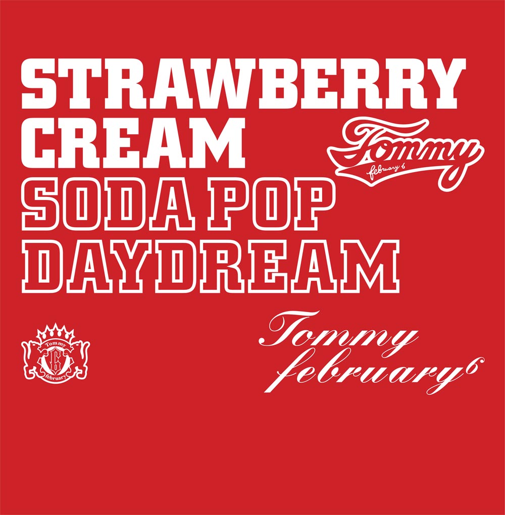 Tommy february6「Strawberry Cream Soda Pop “Daydream”」初回限定盤（CD+DVD）ジャケット写真。