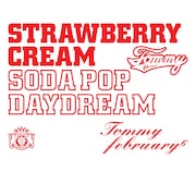 Tommy february6「Strawberry Cream Soda Pop “Daydream”」通常盤ジャケット写真。