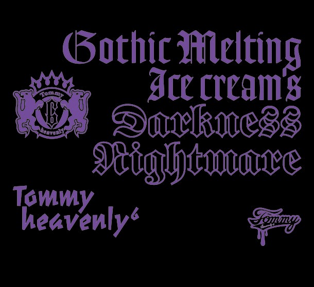 2月25日にはTommy heavenly6のベストアルバム「Gothic Melting Ice Cream’s Darkness "Nightmare"」（写真）も同時リリース。