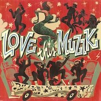 アルバム「LOVE THIS MUZIK」のジャケットイラスト。
