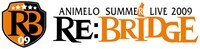 「Animelo Summer Live 2009 -RE:BRIDGE-」イベントロゴ　(C)Animelo Summer Live 2009/DWANGO