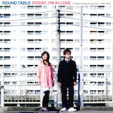 写真はアルバム「Friday I'm In Love」ジャケット。本作はROUND TABLE名義の作品とあって、メンバーのルーツであるソウル、ジャズ、ギターポップなどの要素が色濃く反映されている。