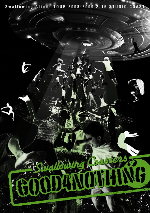 GOOD 4 NOTHINGはこのほか、5月22日にはShibuya O-EASTで行われる「RGCK!N’ ROLL SHOW!」にも出演。dustbox、FUCK YOU HEROES、SABOTEN、浅草ジンタと共演する（写真はDVD「Swallowing Coasters」ジャケット）。