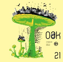 写真は「21」のジャケット。oakは5月30日にBLACK CHAMBER ＆ studio PARTITA（名村造船所跡地）にて「KAIKOO vol.12-大阪乱遊祭-」にも出演する。