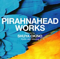 沖野修也監修「PIRAHNAHEAD WORKS」ジャケット