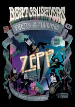 写真は6月10日にリリースされるBEAT CRUSADERSの映像作品「Oh my ZEPP / PRETTY IN PINK FLAMINGO」。ワンマンツアー「Oh my ZEPP」のライブ映像とオリジナル映画「PRETTY IN PINK FLAMINGO」が楽しめる。