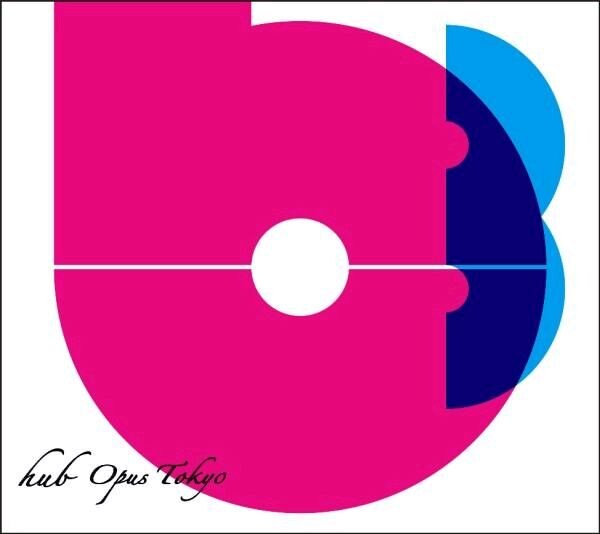 「hub Opus Tokyo」ジャケット画像。