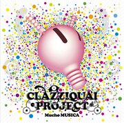CLAZZIQUAI PROJECTの世界基準「Mucho MUSICA」